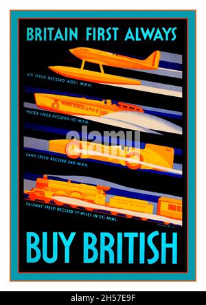 Vintage British Propaganda poster 1900s 'Britain First Always'  'BUY BRITISH' British speed records Air, Water, Land, Railway by Artist R Granger Barrett Stock Photo