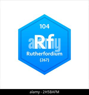 Rutherfordium symbol. Chemical element of the periodic table. Vector stock illustration Stock Vector