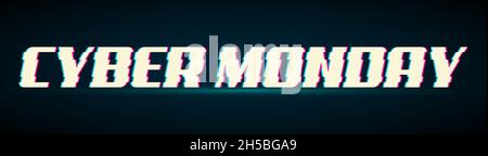 Cyber monday inscription in distorted glitch style. Design element for event advertising, branding, shares, promotion. Vector illustration Stock Vector