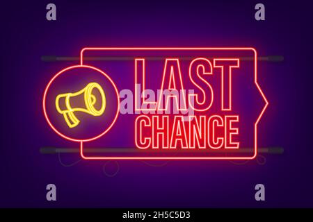 last chance and last minute offer with clock signs banners, business commerce shopping concept. Neon icon. Vector illustration Stock Vector