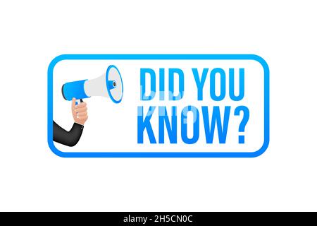 Did you know megaphone label. Vector stock illustration Stock Vector