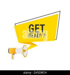 Megaphone with Get ready. Megaphone banner. Web design. Vector stock illustration Stock Vector