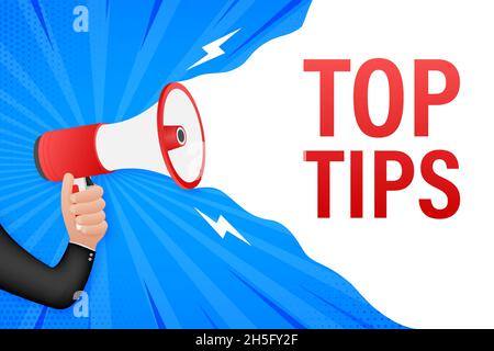 Hand holding megaphone - Top tips. Business concept Stock Vector
