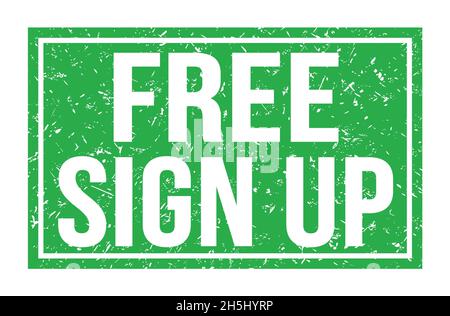 FREE SIGN UP, words written on green rectangle stamp sign Stock Photo