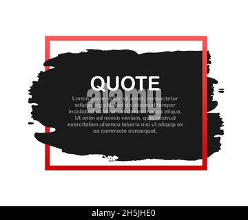 Quote template conceptual brackets grunge brush. Hand drawn acrylic stroke, quote template. Vector stock illustration Stock Vector