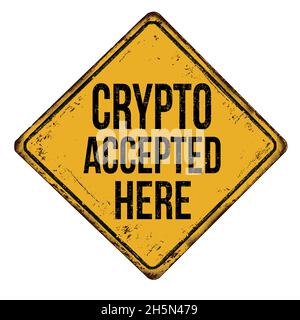 Crypto accepted here vintage rusty metal sign on a white background, vector illustration Stock Vector