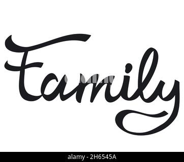 illustration of the family calligraphy handwritten and lettering Stock Vector