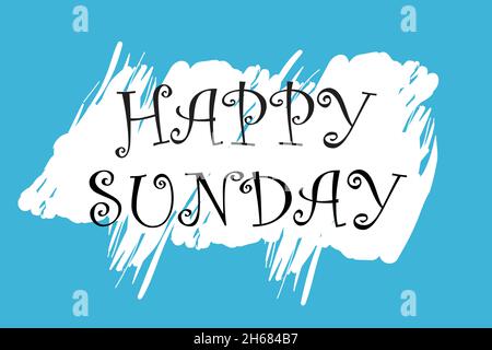 Happy Sunday background design. Concept vector design for Inspirational and positive quote background banners, backdrops, posters Stock Vector