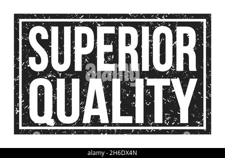 SUPERIOR QUALITY, words written on black rectangle stamp sign Stock Photo