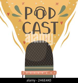 Vector illustration of a microphone for a podcast. The blogging. A modern profession. Flat style illustration with a hand drawn phrase Stock Vector