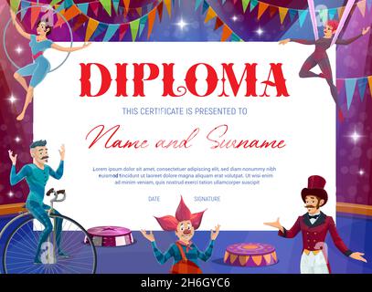 Kids diploma with circus stage and characters vector background. Education certificate of graduation, achievement award and appreciation gift with car Stock Vector