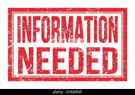 INFORMATION NEEDED, words written on red rectangle stamp sign Stock Photo
