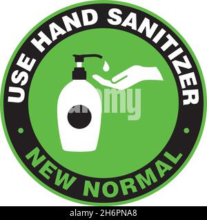 Use Hand Sanitizer. Signage or Sticker for help reduce the risk of catching coronavirus Covid-19. Vector Door Sign or Sticker. Open business as New Normal. Stock Vector