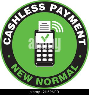 Cashless Payment. Signage or Sticker for help reduce the risk of catching coronavirus Covid-19. Vector Door Sign or Sticker. Open business as New Normal. Stock Vector