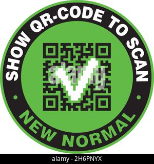 Show COVID Certificate QR-Code to Scan For Enter. Signage or Sticker for help reduce the risk of catching coronavirus Covid-19. Vector Door Sign or Sticker. Open business as New Normal. Stock Vector