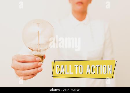 Sign displaying Call To Action. Business concept exhortation do something in order achieve aim with problem Lady in business outfit holding lamp Stock Photo