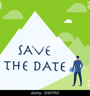 Conceptual display Save The Date. Concept meaning Organizing events well make day special event organizers Gentleman In Suit Standing Holding Notebook Stock Photo