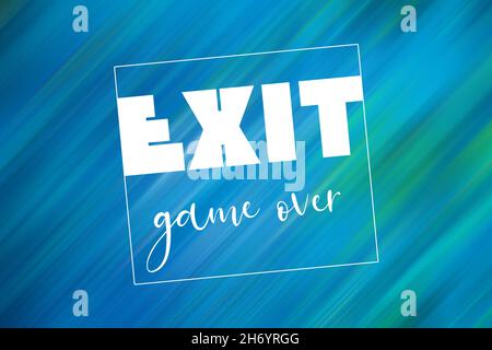 Exit GAME OVER words on abstract motion background. Gaming concept. End concept Stock Photo
