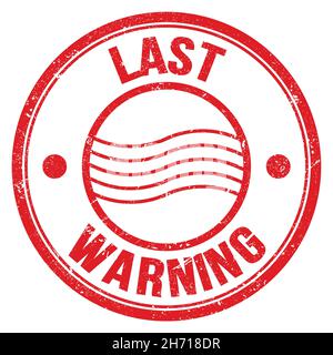 LAST WARNING text written on red round postal stamp sign Stock Photo
