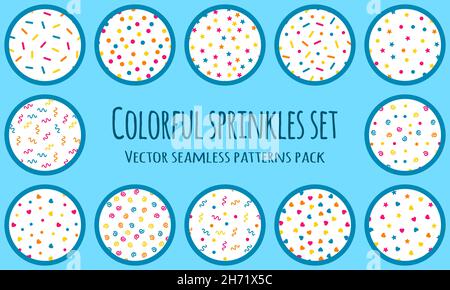 Sprinkles seamless patterns collection. Dessert decoration pack. Vector illustration. Stock Vector