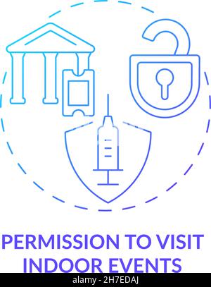 Permission to visit indoor events blue gradient concept icon Stock Vector