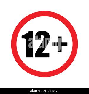 12 plus icon vector under twelve years prohibition sign, adults only for your web design, logo, infographic, UI. illustration Stock Vector