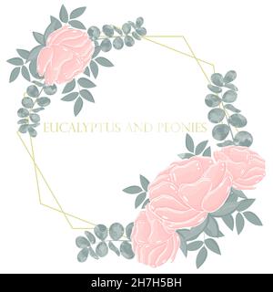 Eucalyptus and peonies, gold wedding frame. A wreath with delicate pink flowers and greenery. Template for invitations and cards, vector illustration. Stock Vector