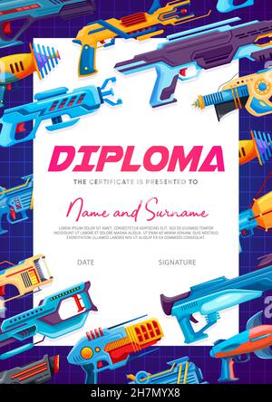 Kids diploma, cartoon gun blasters, alien handgun and raygun weapon toys, vector certificate. School appreciation award or kindergarten diploma with s Stock Vector