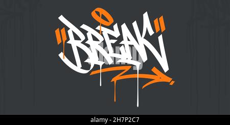 Abstract Handwritten Hip Hop Street Art Graffiti Style Word Break Calligraphy Vector Illustration Art Stock Vector