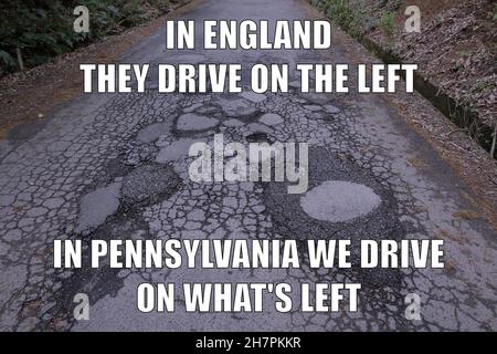 Road quality in Pennsylvania funny meme for social media sharing. Road potholes and maintenance joke. Stock Photo