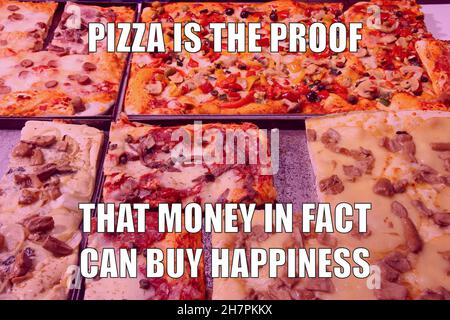 Pizza funny meme for social media sharing. Money can buy happiness. Stock Photo