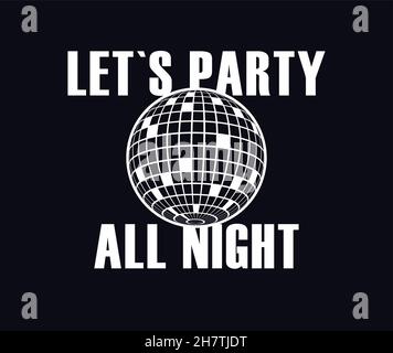 lets Party. Disco ball Vector icon. Dance Template. Stock Vector