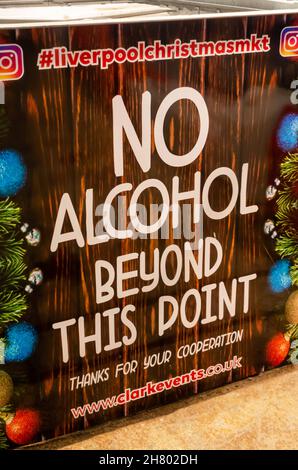 No Alcohol sign at the entrance to the Liverpool Christmas Market 2021 in St Johns Garden Stock Photo