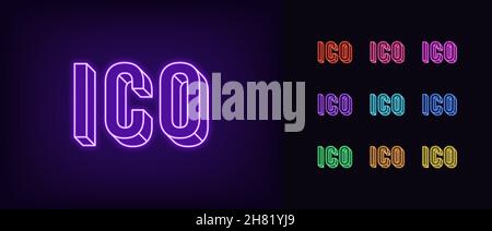 Outline neon ICO icon. Glowing neon isometric ICO text for crypto market in vivid colors. Initial coin offering, investments in cryptocurrency, attrac Stock Vector