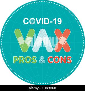 COVID19 Vaccination Pros and Cons for help reduce the risk of catching coronavirus Covid-19. Vax Vector sign. Stock Vector