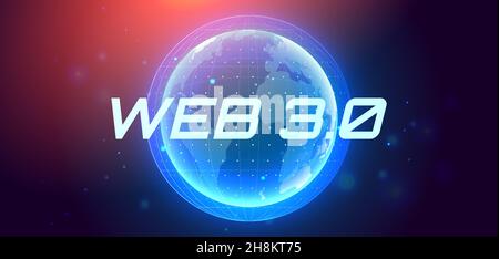 Web 3.0 text on hologram planet earth. New version of the website using blockchain technology, cryptocurrency, and NFT art. Vector banner. Stock Vector