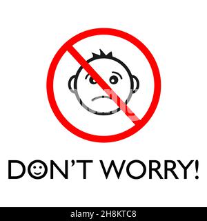 Don't worry sign Stock Vector
