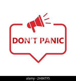 Don't panic. Badge with megaphone icon. vector illustration Stock Vector