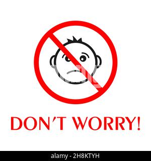 Don't worry sign Stock Vector