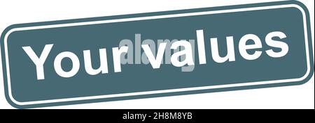 Your values square stamp Vector illustration Stock Vector