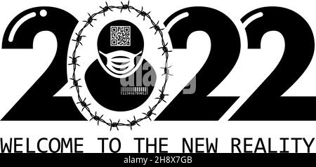 Welcome to the new reality of 2022. Limitation of freedoms and codification of people. Vector on transparent background Stock Vector