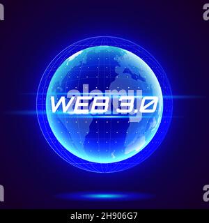 Web 3.0 text on hologram planet earth. New version of the website using blockchain technology, cryptocurrency, and NFT art. Vector banner. Stock Vector