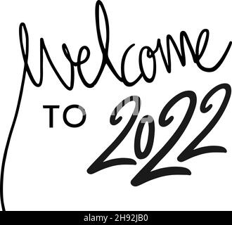 Welcome 2022 new year message Stock Vector