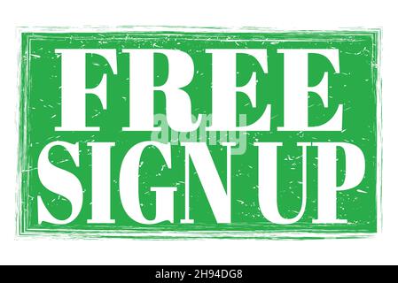 FREE SIGN UP, words written on green grungy stamp sign Stock Photo