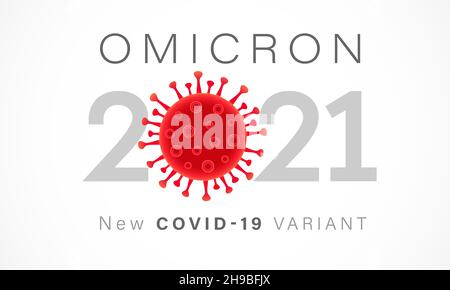 Omicron New COVID-19 VARIANT, 2021 vector banner. Symbol of mutated Coronavirus SARS-CoV-2 (B.1.1.529) typography that detected in South Africa Stock Vector