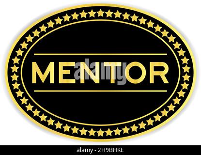 Gold and black color oval label sticker with word mentor on white background Stock Vector