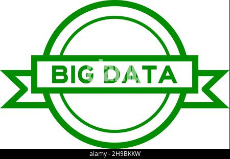 Round vintage label banner in green color with word big data on white background Stock Vector