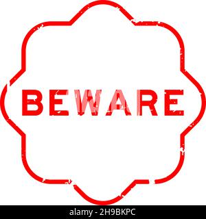 Grunge red beware word rubber seal stamp on white background Stock Vector