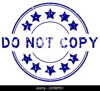 Grunge blue do not copy word with star icon round rubber seal stamp on white background Stock Vector