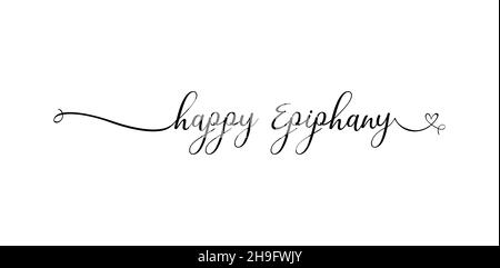Calligraphy style hand lettering design for happy Epiphany. Vector illustration design for banner, poster, tshirt, card. Stock Vector